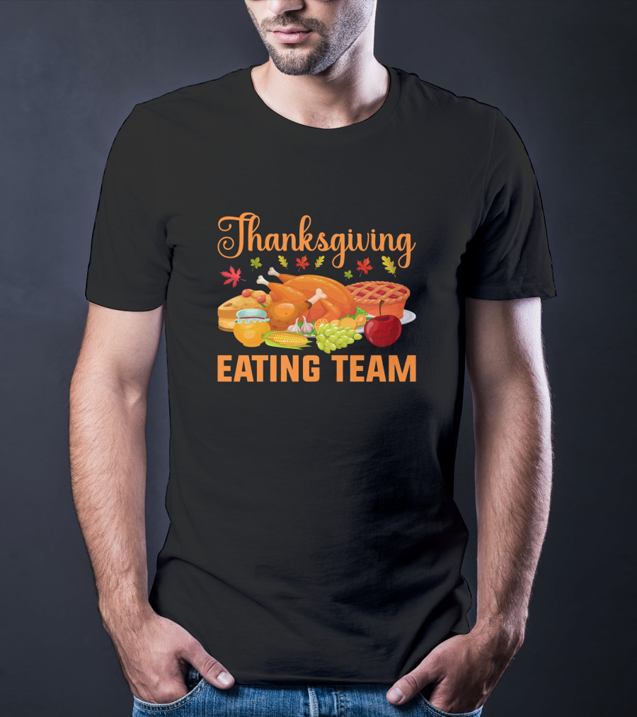 Thanksgiving Feast Eating Team Turkey Pie Corn Apple Grapes Leaves T-Shirt