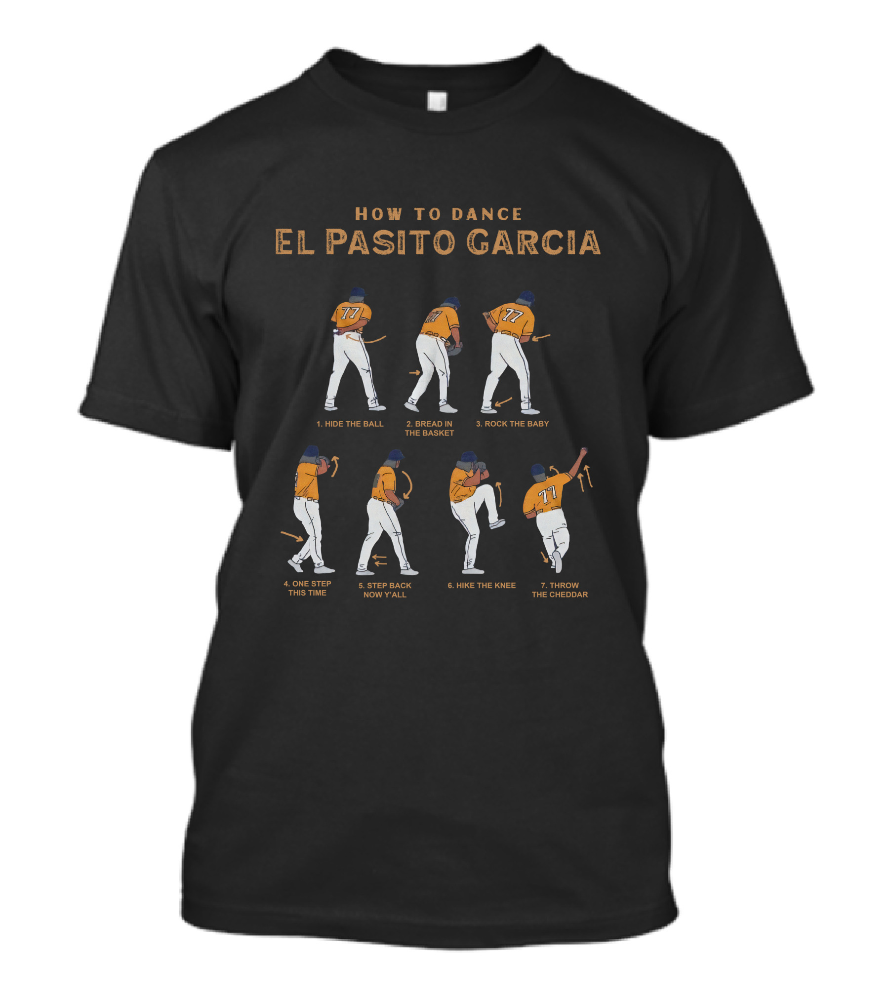 How To Dance El Pasito Garcia Baseball Moves Apollohou Store Steps 1 To 7 T-Shirt