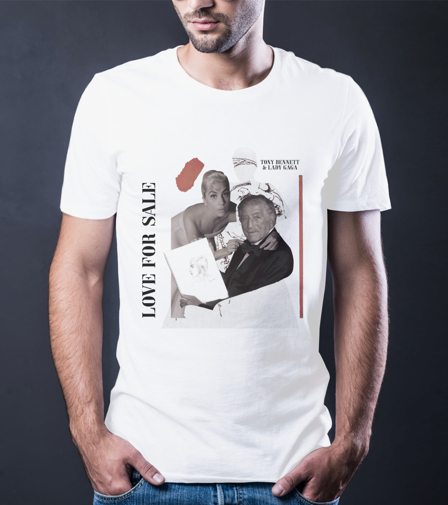 LOVE FOR SALE TONY BENNETT And LADY GAGA T-Shirt