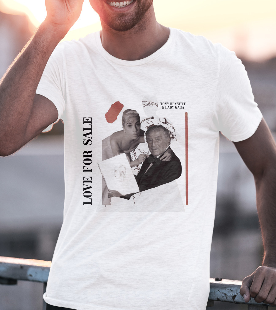 LOVE FOR SALE TONY BENNETT And LADY GAGA T-Shirt