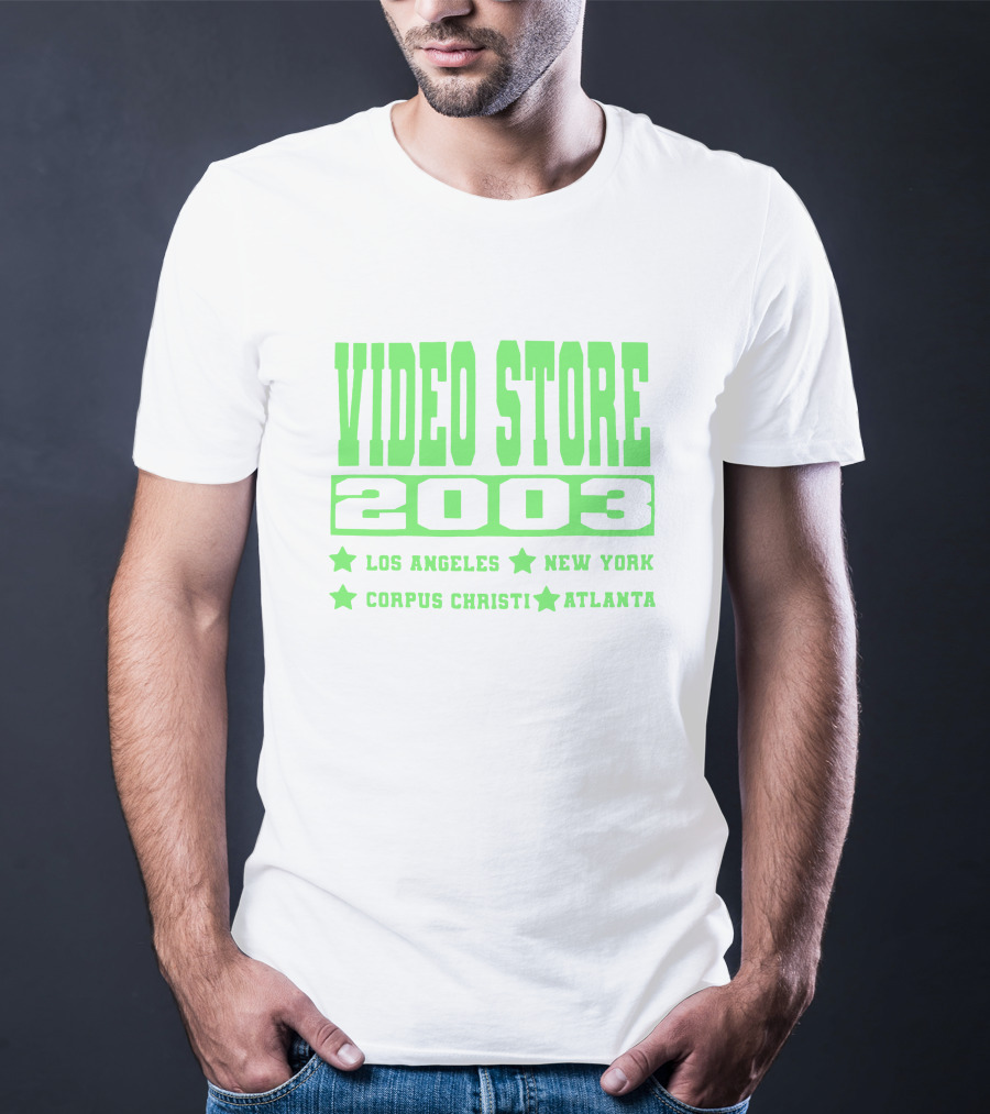Video Store 2003 Los Angeles New York Corpus Christi Atlanta T-Shirt