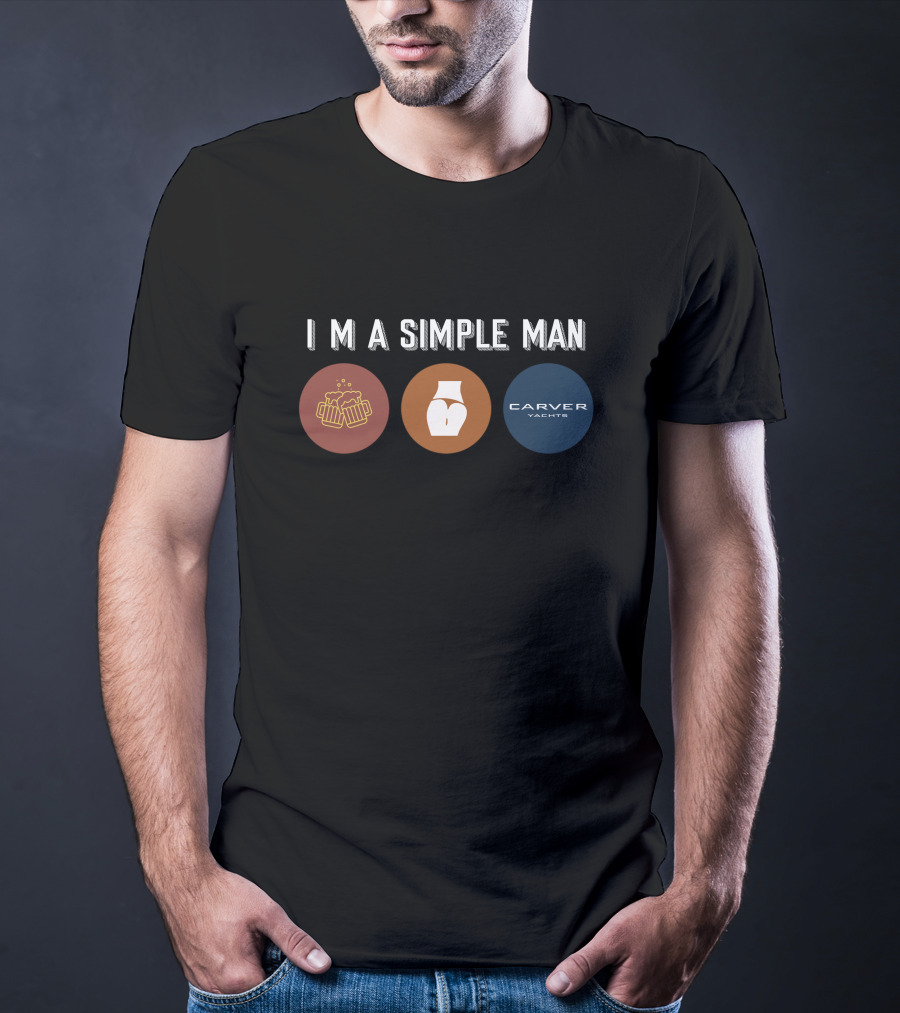 I M A Simple Man Beer Carver Yachts T-Shirt