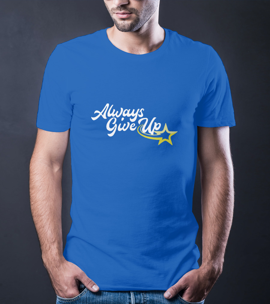 Always Give Up 2.0 Shooting Star Blue T-Shirt