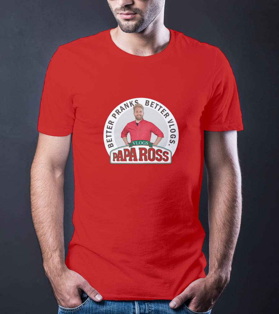 Better Pranks Better Vlogs PAPA Ross Vlogs T-Shirt