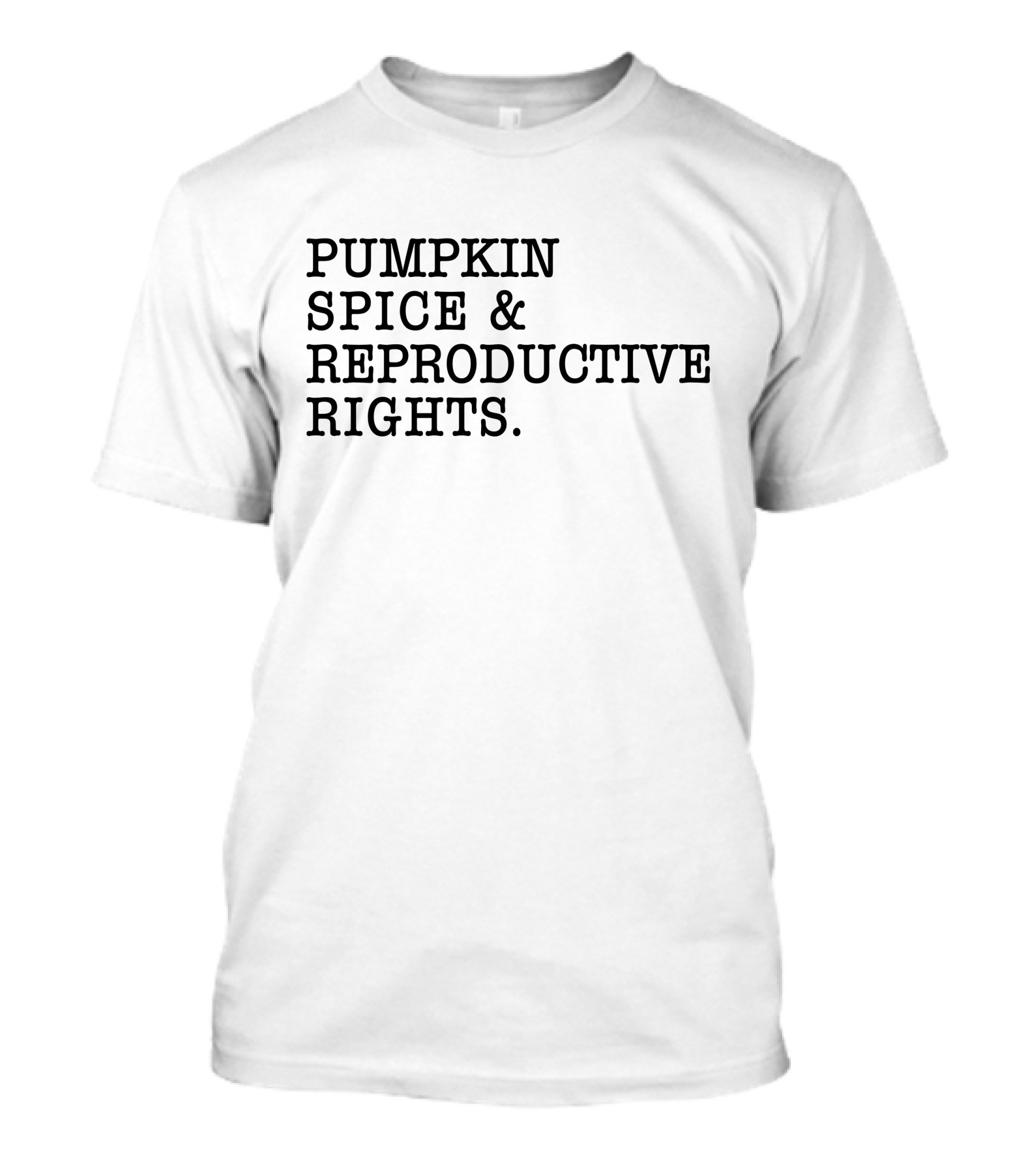 Pumpkin Spice And Reproductive Rights Cassie Cleveland T-Shirt