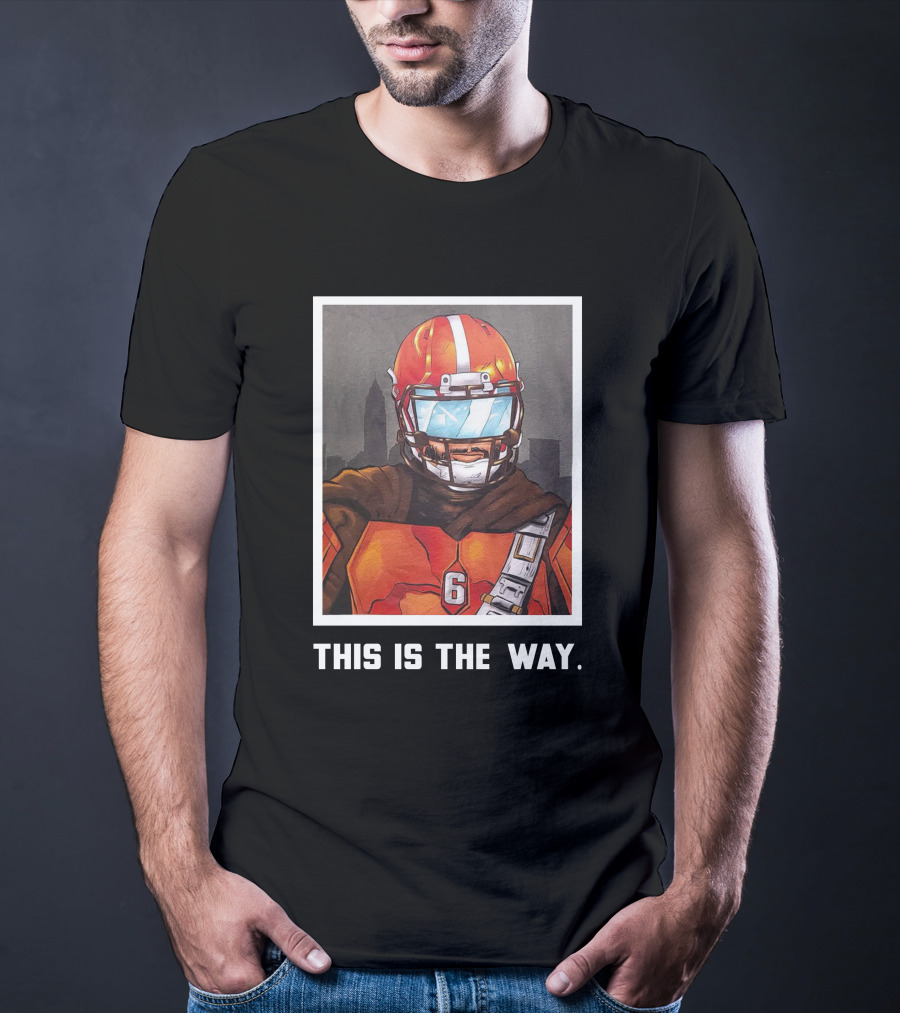 Bigplay Store Baker Mayfield Nick Pedone This Is The Way 6 Football Mandalorian Crossover T-Shirt