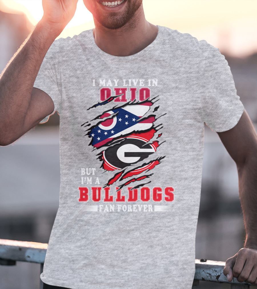I May Live In Ohio But I'm A Bulldogs Fan Forever Flag T-Shirt
