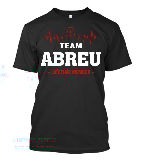 Team Abreu Lifetime Member T-Shirt