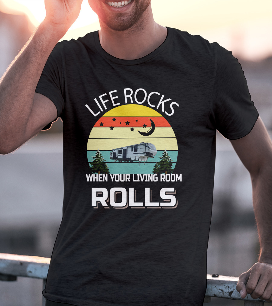 Life Rocks When Your Living Room Rolls Volante RV Vintage Sunset Camping T-Shirt