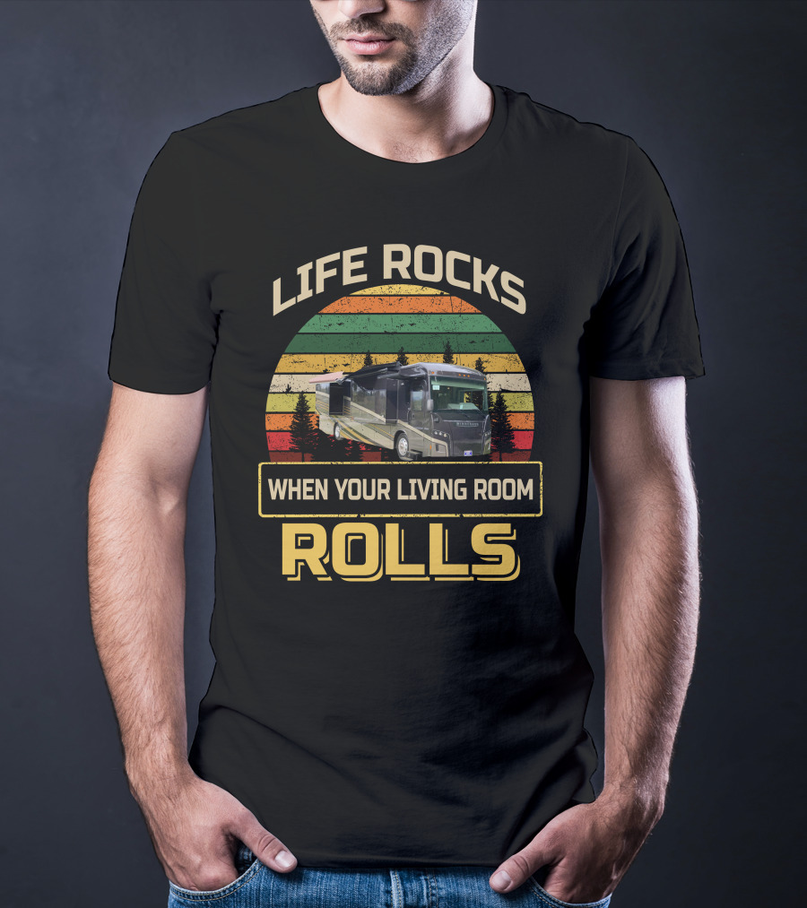 Life Rocks When Your Living Room Rolls Winnebago1 T-Shirt