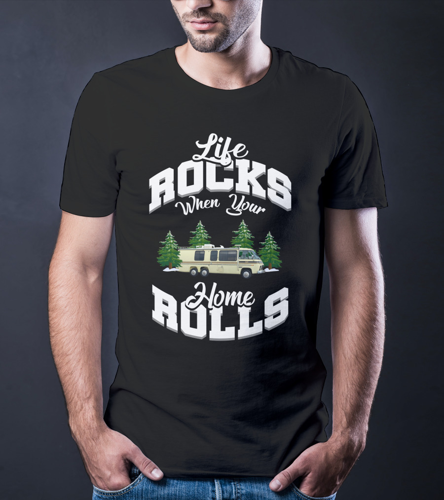 Life Rocks When Your Home Rolls GMC Motorhome Adventure T-Shirt