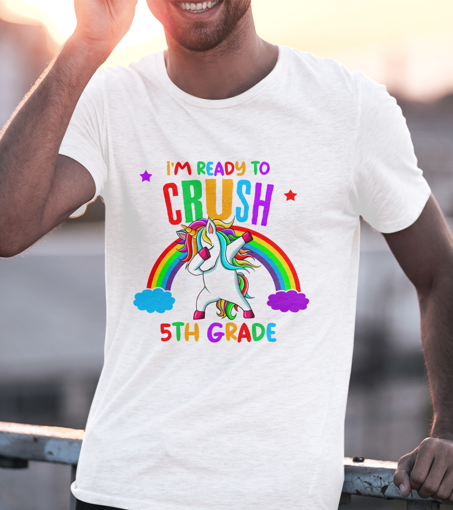 I'm Ready To Crush 5th Grade Unicorn Rainbow T-Shirt