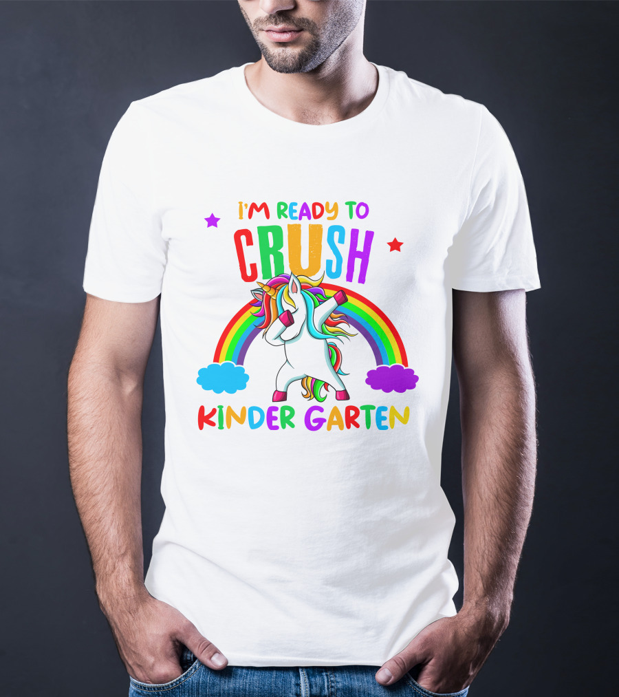 I Am Ready To Crush Kindergarten Unicorn Rainbow Stars Colorful Fun T-Shirt