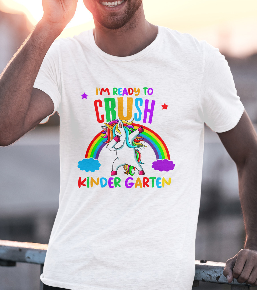 I Am Ready To Crush Kindergarten Unicorn Rainbow Stars Colorful Fun T-Shirt