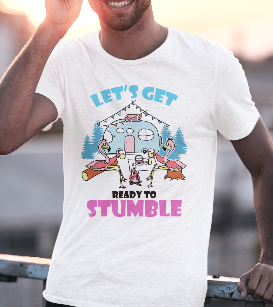 Let's Get Ready To Stumble Camp Flamingo Camping Scene T-Shirt