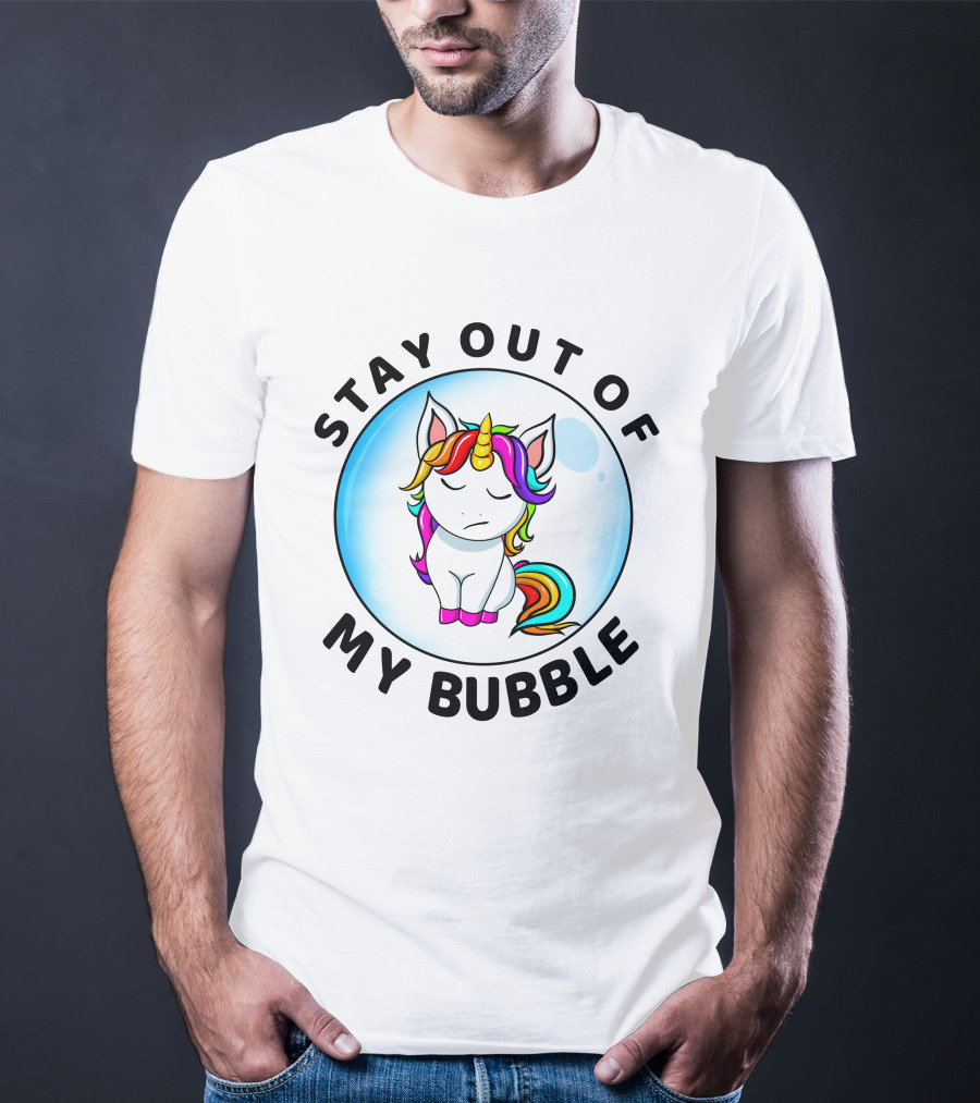 Stay Out Of My Bubble Unicorn Rainbow T-Shirt