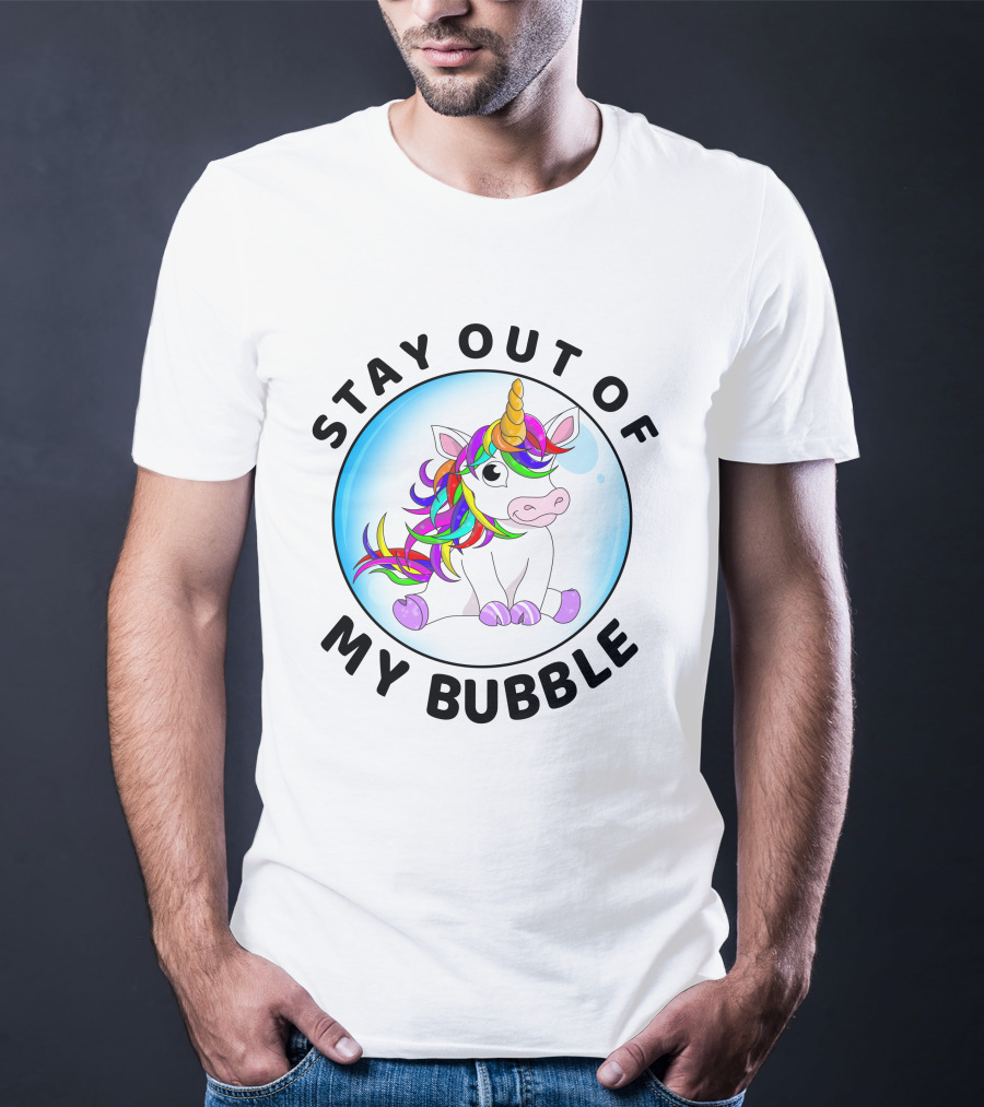 Stay Out Of My Bubble Unicorn Rainbow Mane T-Shirt