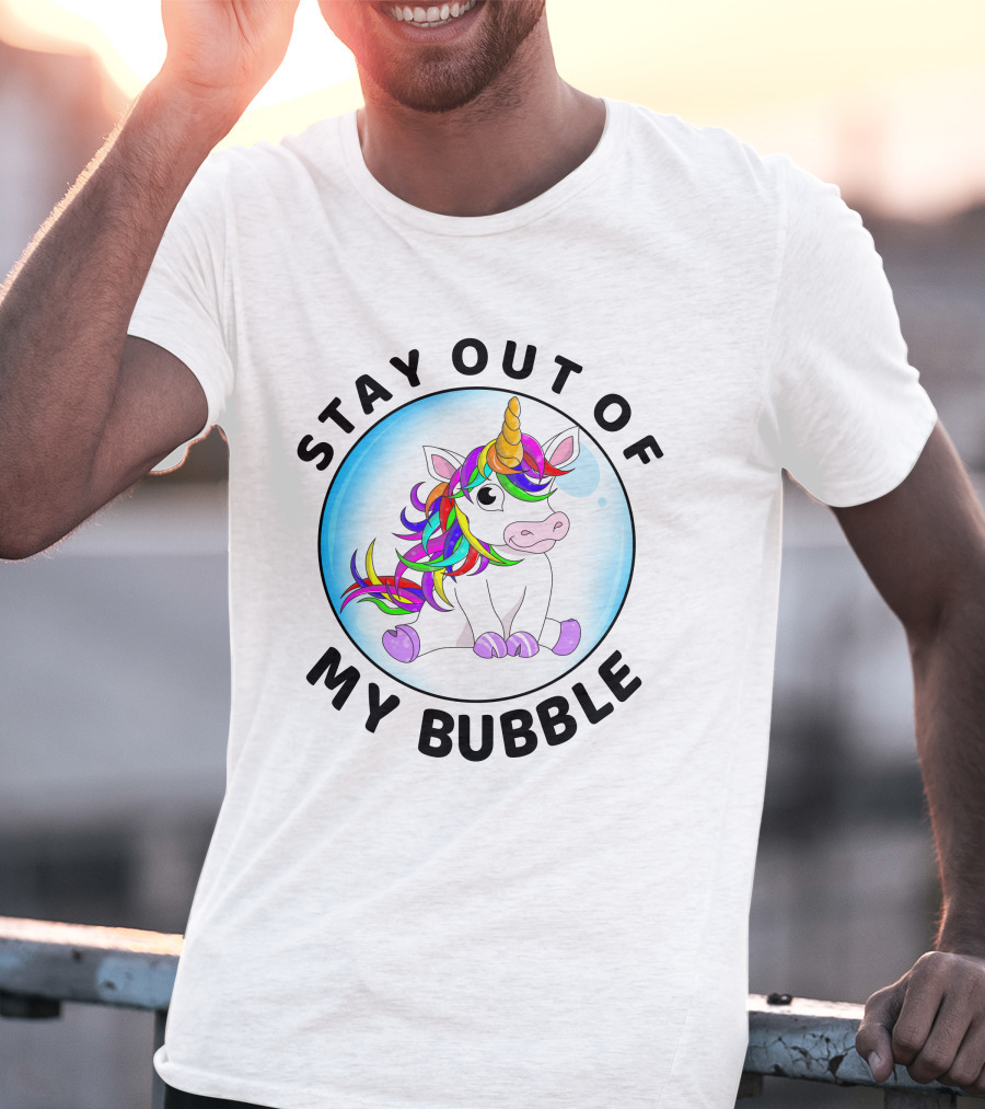 Stay Out Of My Bubble Unicorn Rainbow Mane T-Shirt