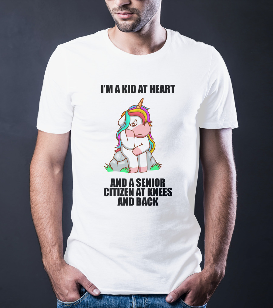 I'm A Kid At Heart And A Senior Citizen At Knees And Back Unicorn T-Shirt