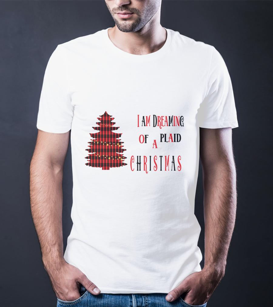 I Am Dreaming Of A Plaid Christmas Tree With Festive Red Black T-Shirt
