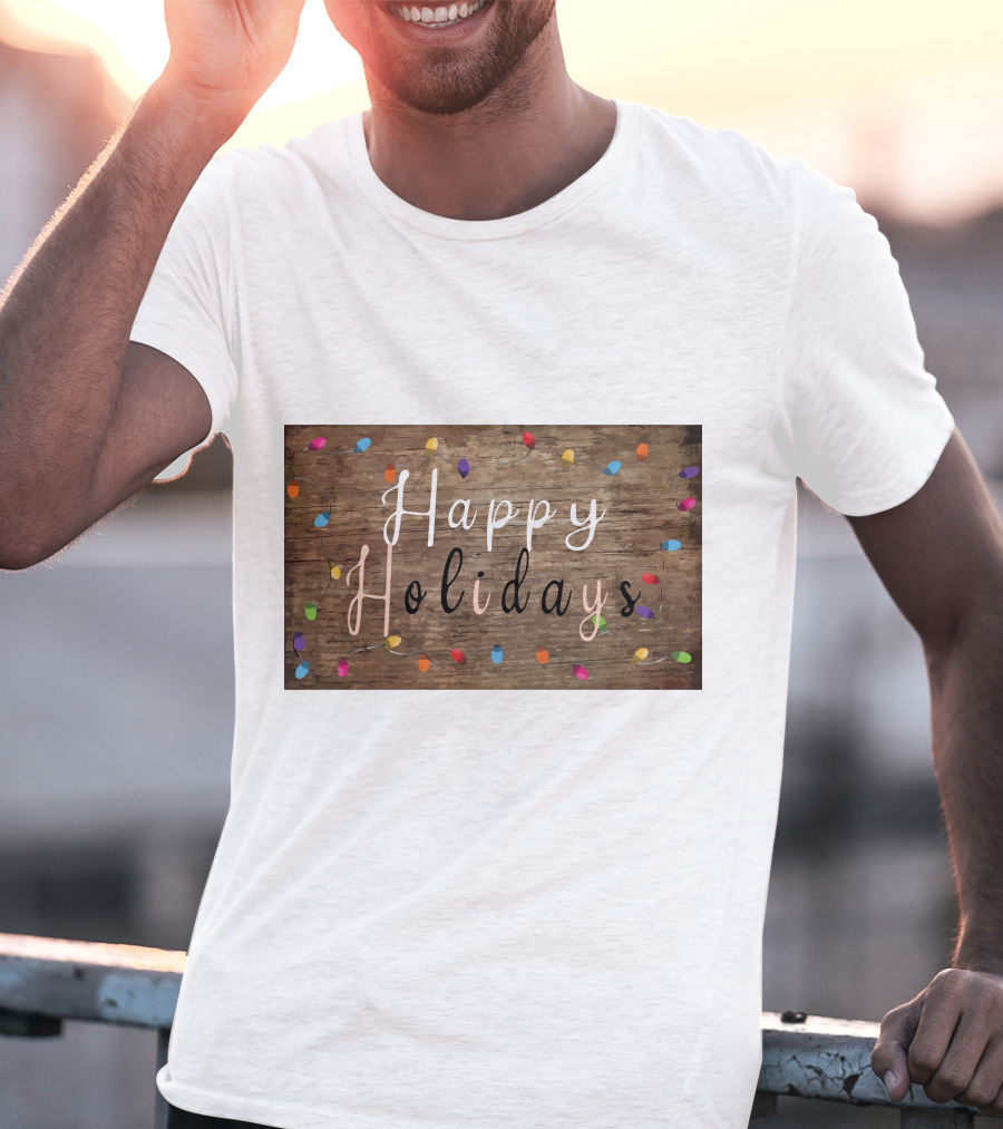 Happy Holidays Christmas Light Rustic Wood Background With Colorful Bulbs T-Shirt