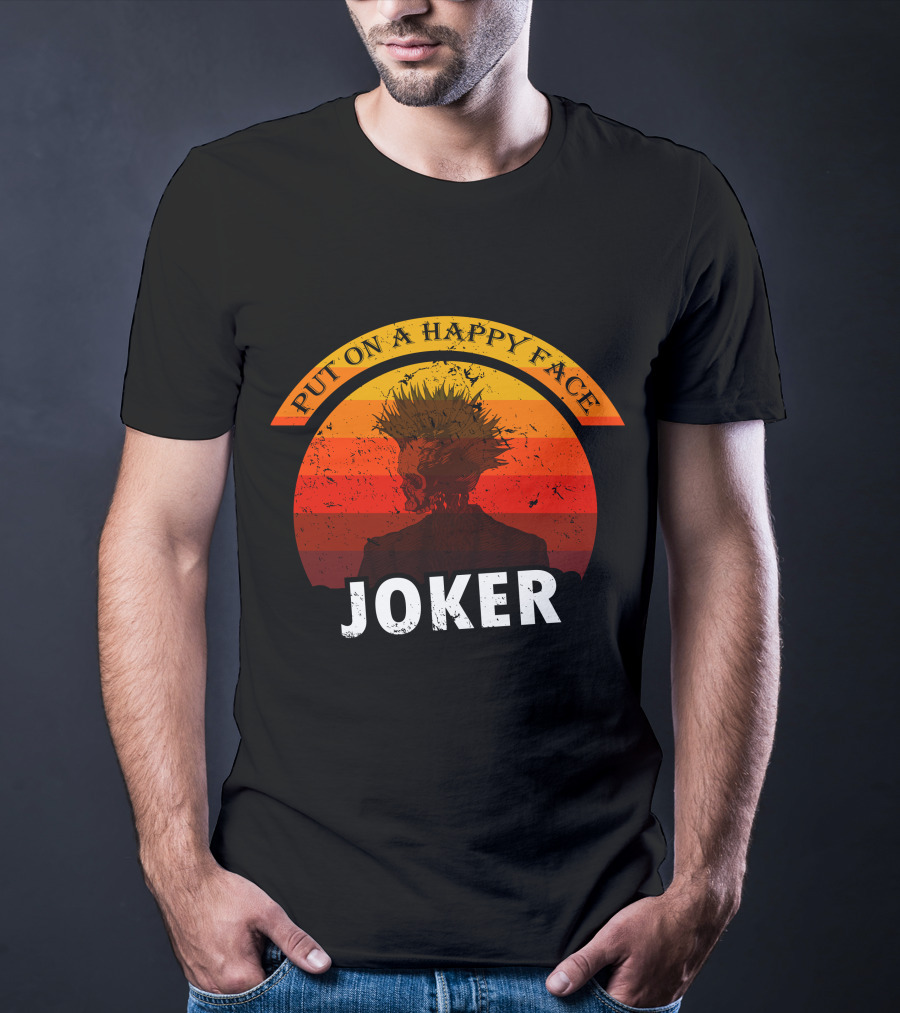 Put On A Happy Face Joker Sunset T-Shirt
