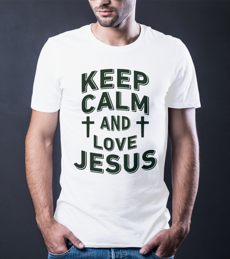Keep Calm And Love Jesus With Cross Symbols T-Shirt
