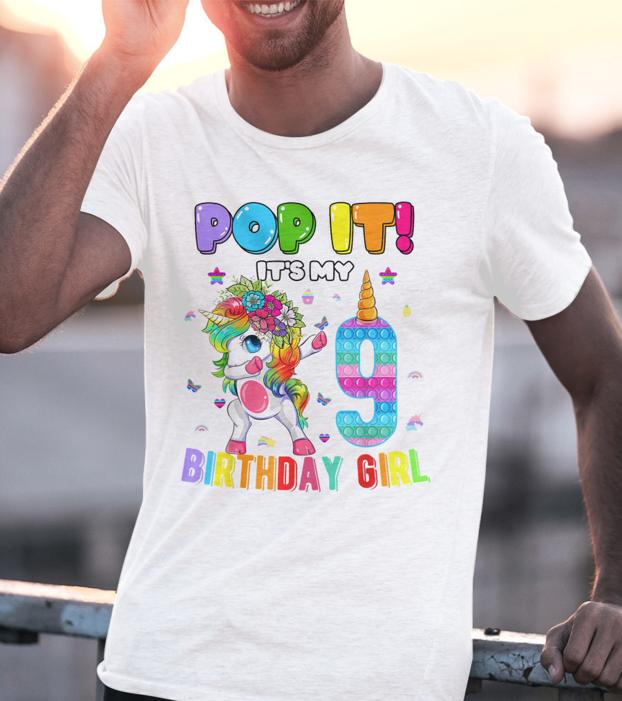 Pop It It's My 9 Birthday Girl Unicorn Rainbow Pop It T-Shirt