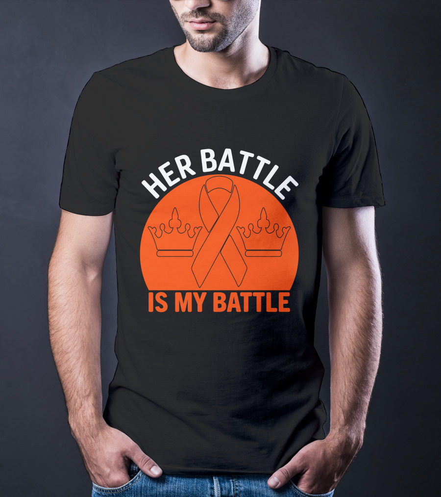 Her Battle Is My Battle Cancer Awareness Ribbon Crowns T-Shirt
