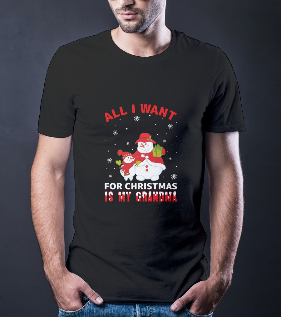 All I Want For Christmas Is My Grandma Snowman Family Holding Gifts T-Shirt