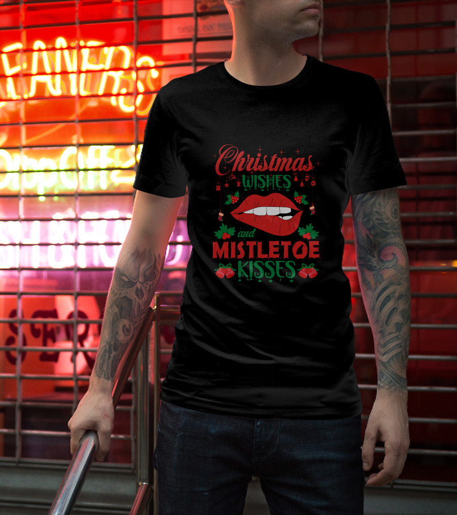 Christmas Wishes Mistletoe Kisses Festive Lips And Holly Ornaments T-Shirt