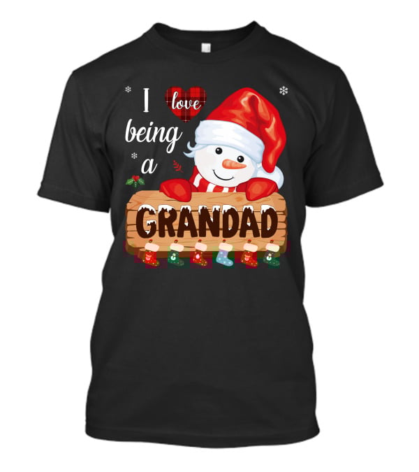I Love Being A Grandad Snowman Festive Holiday T-Shirt