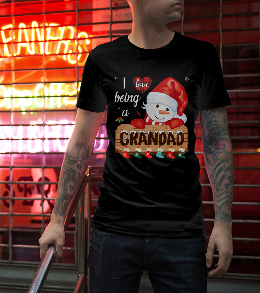 I Love Being A Grandad Snowman Festive Holiday T-Shirt