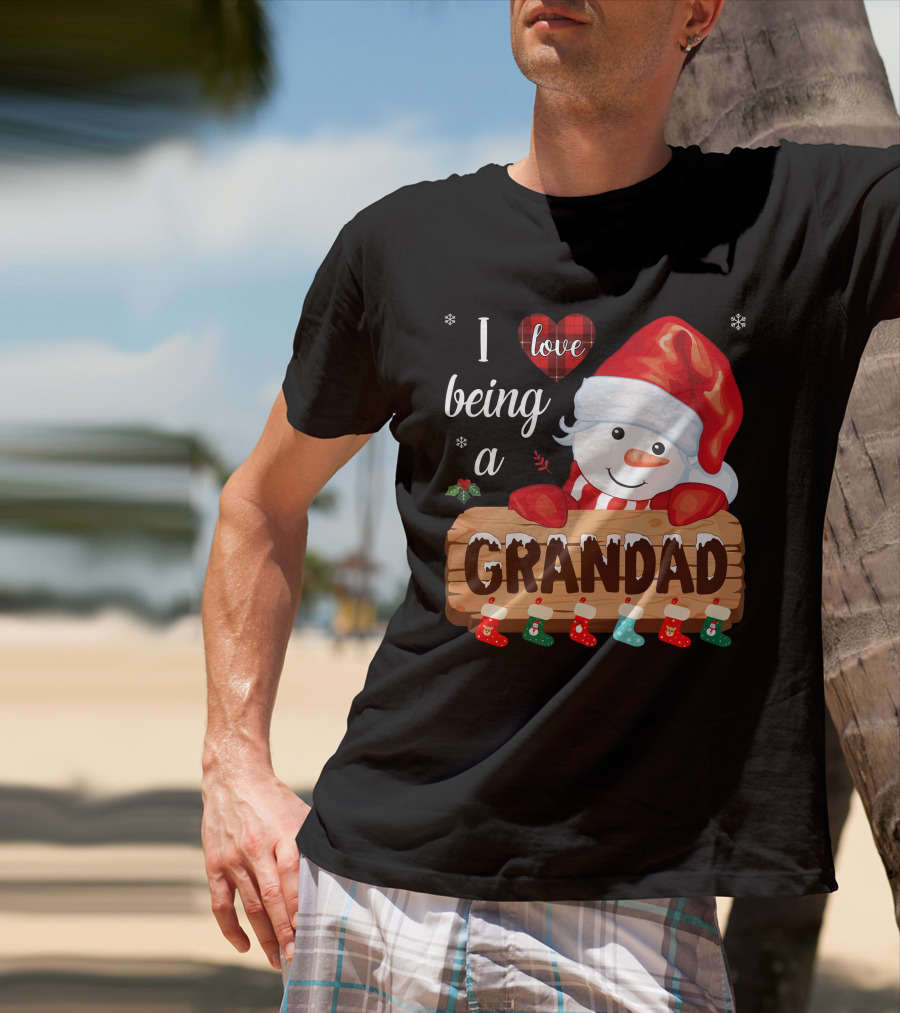 I Love Being A Grandad Snowman Festive Holiday T-Shirt