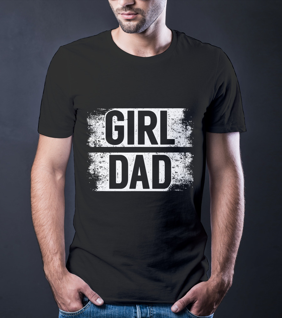 Girl Dad Daddy Fathers Day T-Shirt