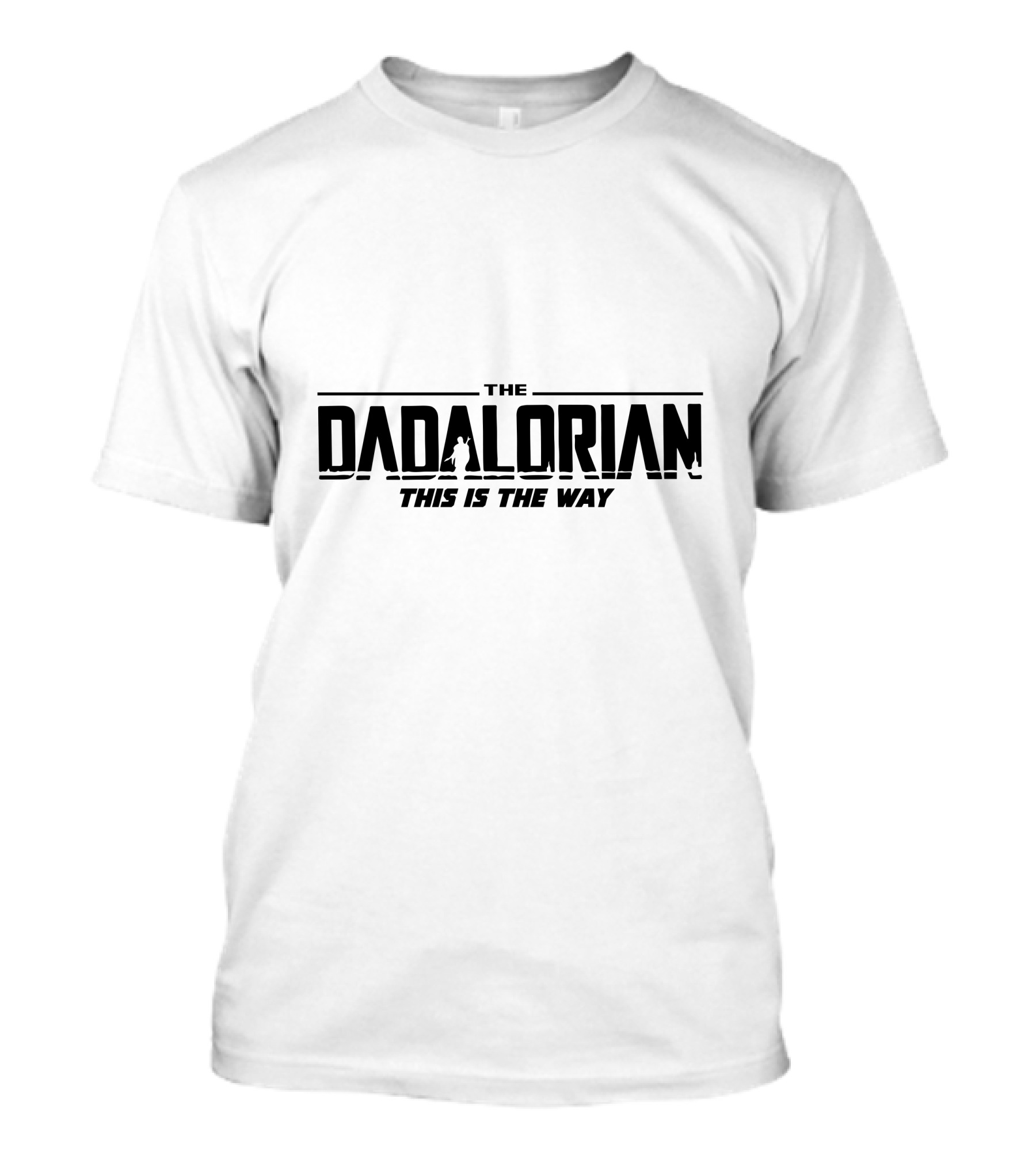 The Dadalorian This Is The Way Star Wars Parody Mandalorian Dad T-Shirt