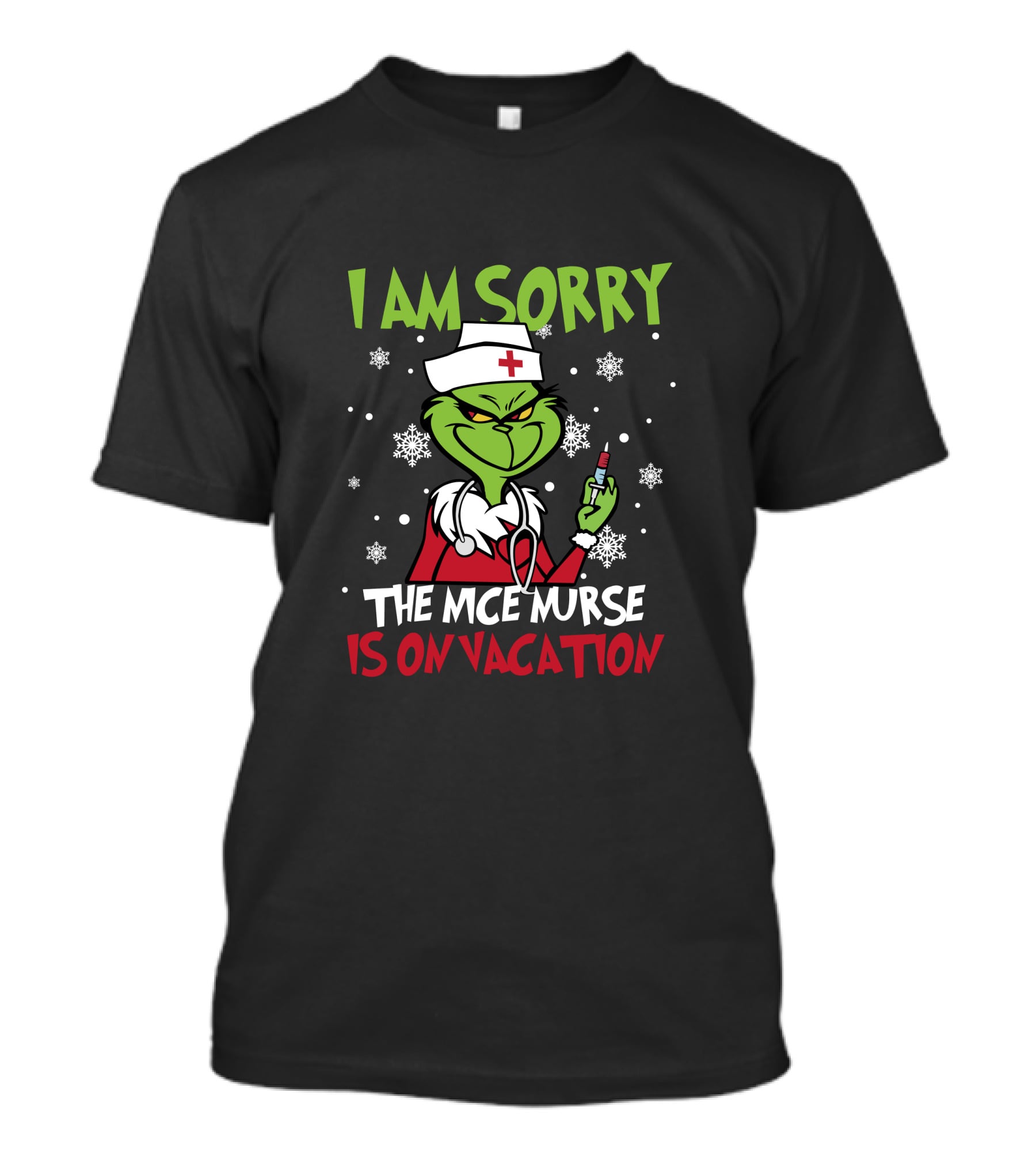 I Am Sorry The Nice Nurse Is On Vacation Grinch Nurse Christmas Snowflakes T-Shirt
