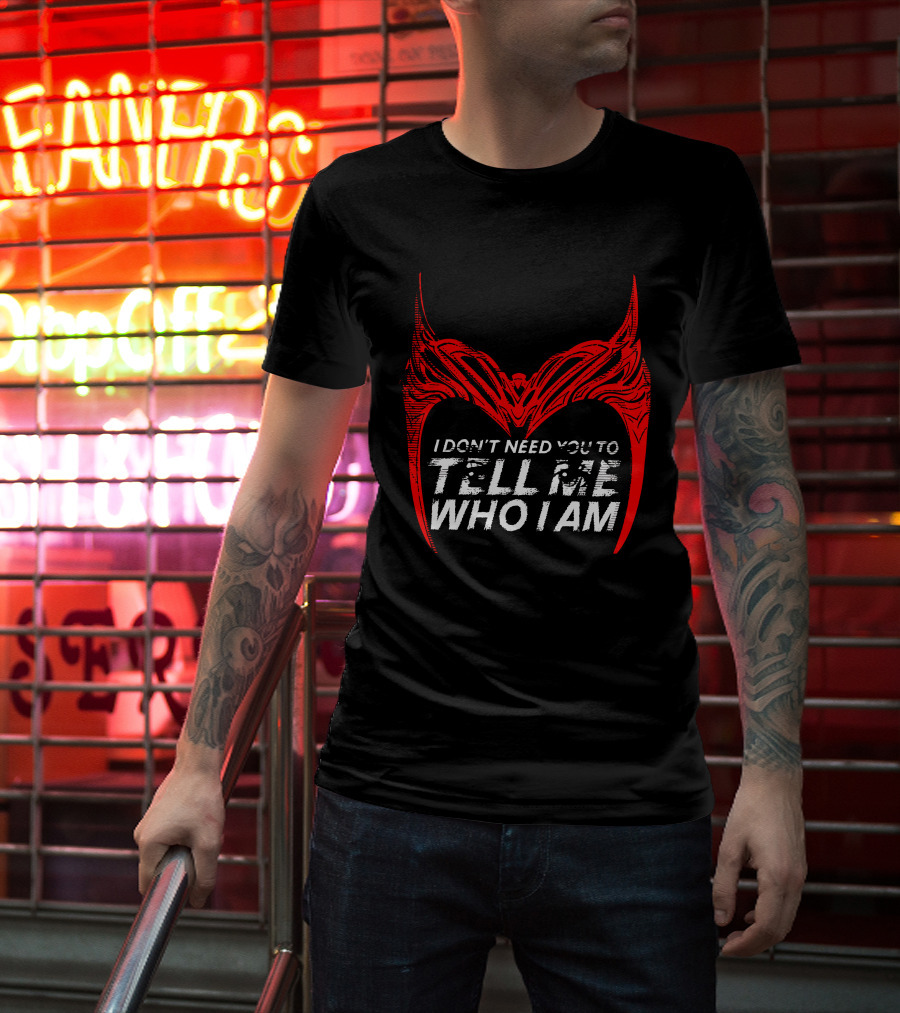 I Don't Need You To Tell Me Who I Am Red Mask T-Shirt