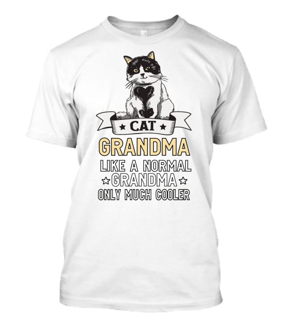 Best Cat Grandma Like A Normal Grandma Only Much Cooler T-Shirt