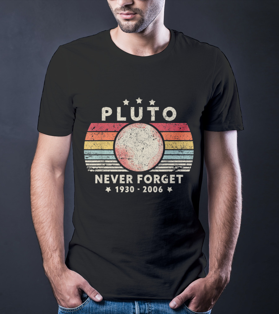 Pluto Never Forget 1930-2006 Retro Style Funny Space Stars T-Shirt