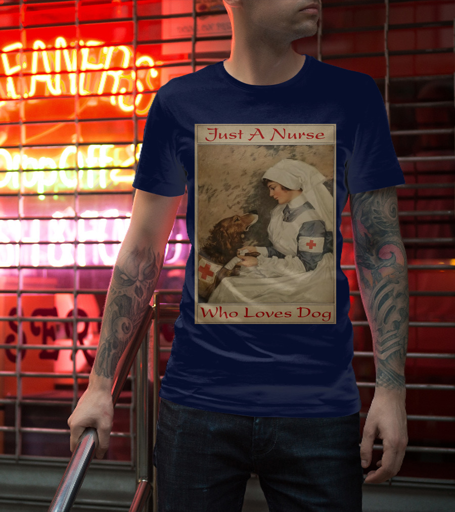 Just A Nurse Who Loves Dog With Red Cross And Caring Gesture T-Shirt