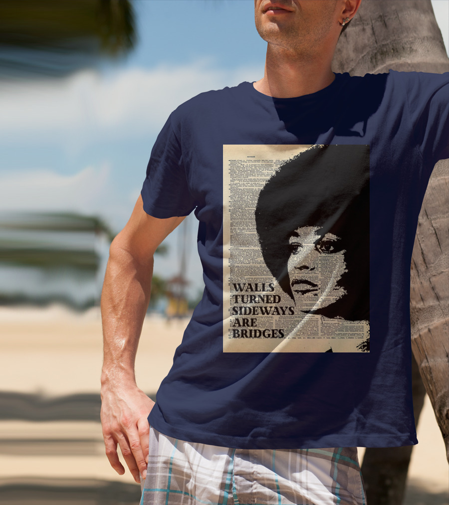 Angela Davis Walls Turned Sideways Are Bridges Vintage Print T-Shirt