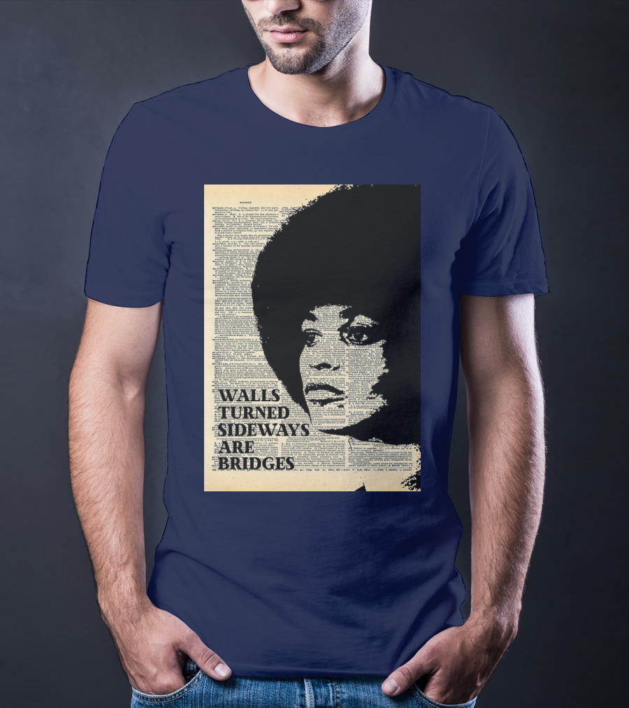 Angela Davis Walls Turned Sideways Are Bridges Vintage Print T-Shirt