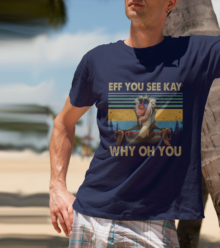 Eff You See Kay Why Oh You Monkey Yoga Vintage T-Shirt
