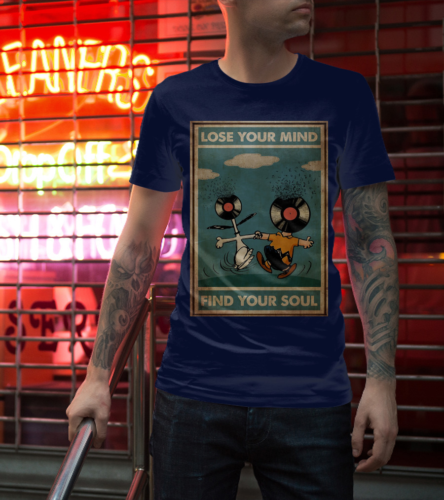 Snoopy And Charlie Brown Vinyl Record Heads Lose Your Mind Find Your Soul T-Shirt