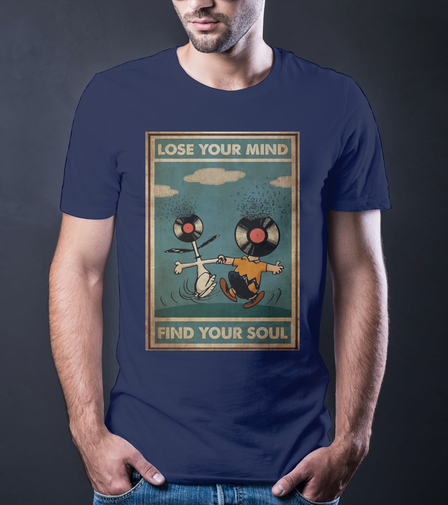 Snoopy And Charlie Brown Vinyl Record Heads Lose Your Mind Find Your Soul T-Shirt