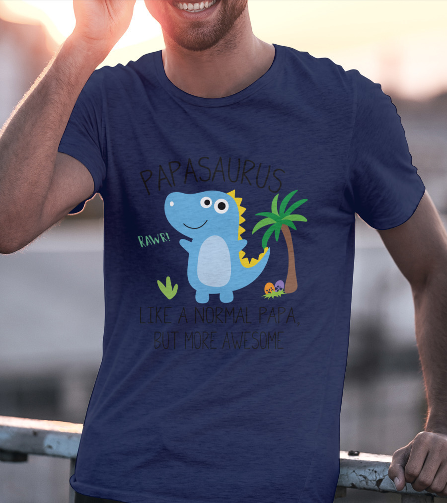 Papasaurus Rawr Like A Normal Papa But More Awesome Dinosaur With Palm Tree And Eggs T-Shirt