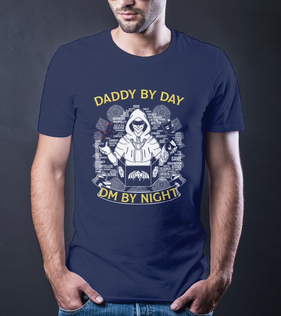 Daddy By Day DM By Night Dungeons Dragons Dice Fantasy Roleplay Adventure Game Master Oversized T-Shirt