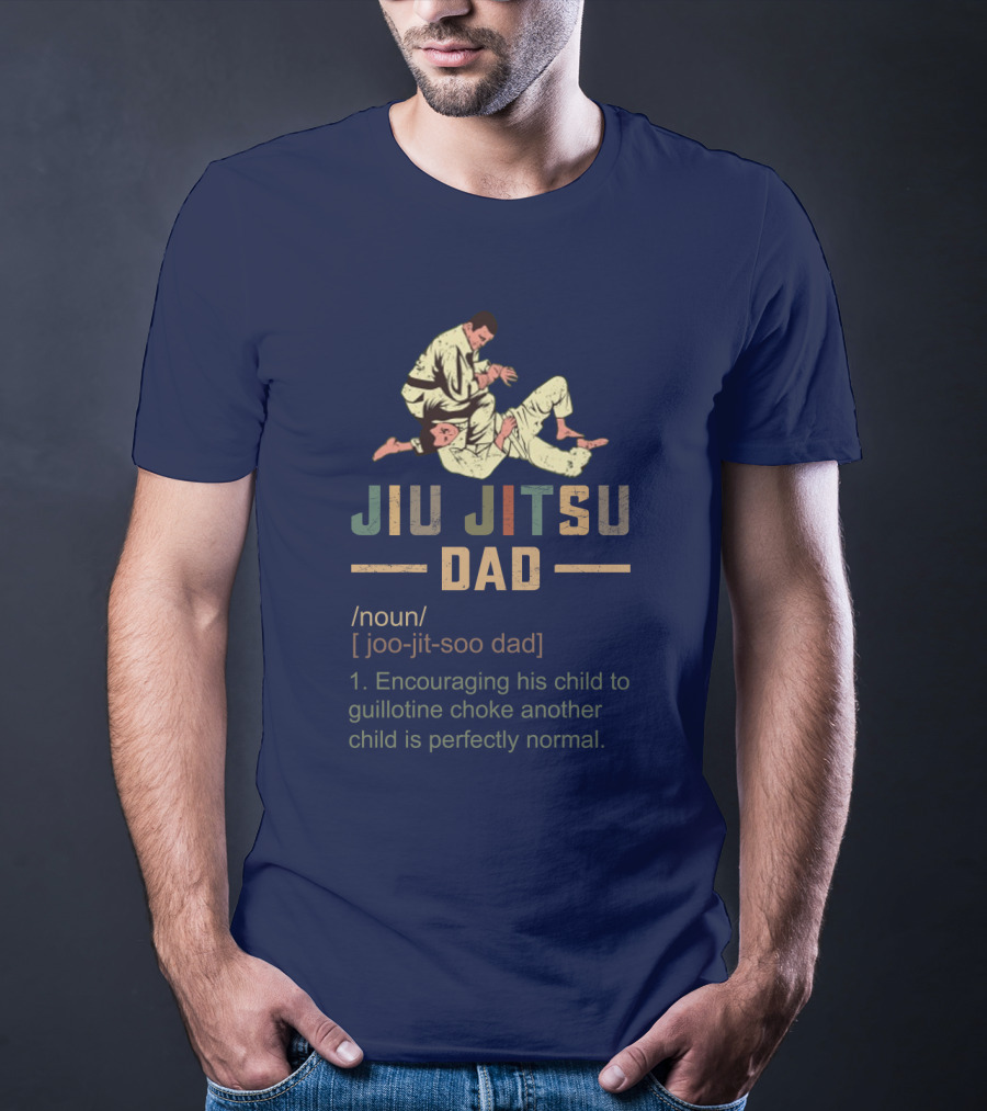 Jiu Jitsu Dad Encouraging His Child To Guillotine Choke Another Child Is Perfectly Normal T-Shirt