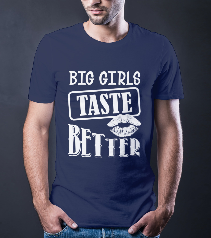 Big Girls Taste Better Lip Oversized T-Shirt
